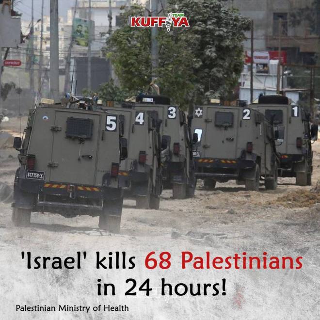 The terrorist group of Israel murdered 68 Palestinians in 24 hours